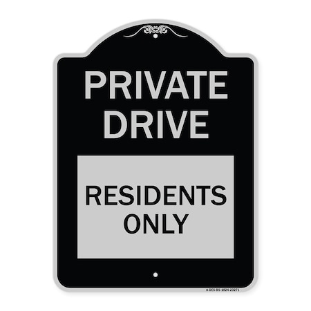 Signmission Private Drive Private Drive Residents Heavy-Gauge Aluminum Sign, 24" x 18", BS-1824-23271 A-DES-BS-1824-23271